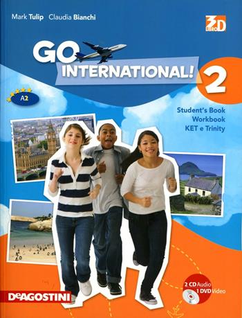 Go international! Student's book-Ket e trinity. Con 2 CD Audio. Con DVD-ROM. Con espansione online. Vol. 2 - Mark Tulip, Claudia Bianchi - Libro De Agostini Scuola 2010 | Libraccio.it
