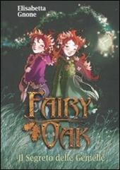 Il segreto delle gemelle. Fairy Oak