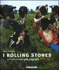 I Rolling Stones colti nelle immagini più segrete 1963-69. Ediz. illustrata - Mark Hayward, Mike Evans - Libro De Agostini 2009 | Libraccio.it