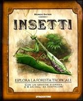 Insetti. Ediz. illustrata