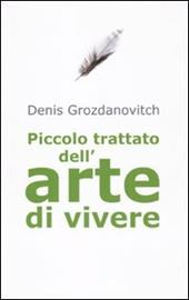 Piccolo trattato dell'arte di vivere