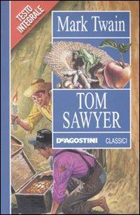 Tom Sawyer - Mark Twain - Libro De Agostini 2010, Classici | Libraccio.it