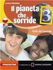 Il pianeta che sorride. Con atlante. Per la Scuola media. Con espansione online. Vol. 3