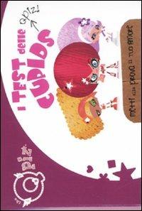 Il test delle Cupids  - Libro De Agostini 2010 | Libraccio.it
