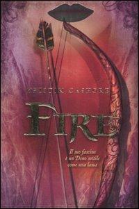 Fire - Kristin Cashore - Libro De Agostini 2010 | Libraccio.it