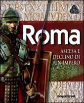 Roma. Ascesa e declino di un impero