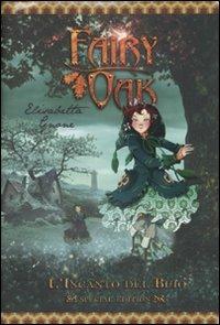 L' incanto del buio. Fairy Oak. Vol. 2 - Elisabetta Gnone - Libro De Agostini 2010, Fairy Oak | Libraccio.it
