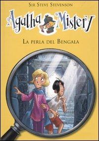 La perla del Bengala - Sir Steve Stevenson - Libro De Agostini 2010, Agatha Mistery | Libraccio.it