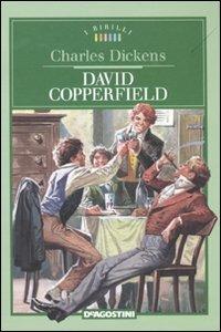 David Copperfield - Charles Dickens - Libro De Agostini 2010, I Birilli | Libraccio.it