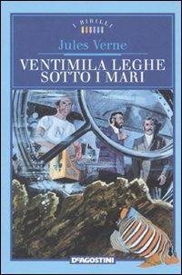 Ventimila leghe sotto i mari - Jules Verne - Libro De Agostini 2010, I Birilli | Libraccio.it