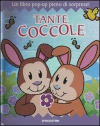 Tante coccole. Libro pop-up. Ediz. illustrata  - Libro De Agostini 2011, Occhio alle dita | Libraccio.it
