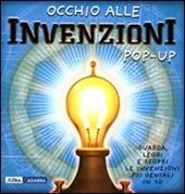 Occhio alle invenzioni. Libro pop-up. Ediz. illustrata
