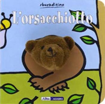 L'orsacchiotto. Ediz. illustrata - Klaartje Van der Put - Libro ABraCadabra 2011 | Libraccio.it