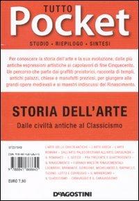 Tutto storia dell'arte. Dalle civiltà antiche al Classicismo  - Libro De Agostini 2011, Tutto pocket | Libraccio.it