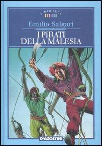 I pirati della Malesia - Emilio Salgari - Libro De Agostini 2011, I Birilli | Libraccio.it