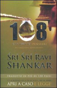 108 pensieri di saggezza quotidiana - Ravi Shankar - Libro De Agostini 2012 | Libraccio.it