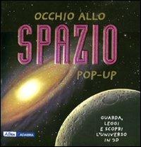 Occhio allo spazio. Libro pop-up. Ediz. illustrata - Peter Bond, Andy Mansfield - Libro ABraCadabra 2012 | Libraccio.it