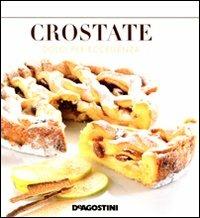 Crostate. Dolci per eccellenza - Enza Bettelli - Libro De Agostini 2012 | Libraccio.it