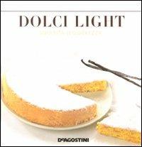 Dolci light. Squisita leggerezza. Ediz. illustrata - Enza Bettelli - Libro De Agostini 2012 | Libraccio.it