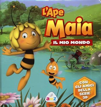 L' Ape Maia. Il mio mondo  - Libro AMZ 2012 | Libraccio.it