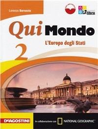 Qui mondo. Per la Scuola media. Vol. 2: L'Europa degli stati. - Lorenzo Bersezio - Libro De Agostini Scuola 2012 | Libraccio.it