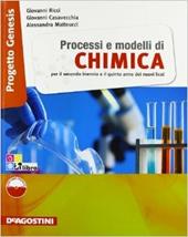 Processi e modelli di chimica. Volume unico. Per le Scuole superiori. Con espansione online