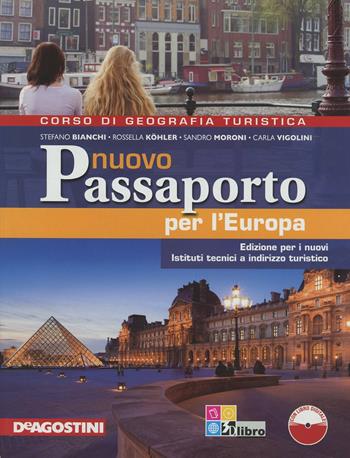 Nuovo passaporto per l'Europa. Per la Scuola media. Con CD-ROM - Rossella Köhler, Carla Vigolini, Sandro Moroni - Libro De Agostini 2012 | Libraccio.it