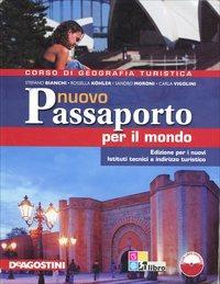 Nuovo passaporto per il mondo. Con CD-ROM - Rossella Köhler, Stefano Bianchi, Stefano Moroni - Libro De Agostini Scuola 2012 | Libraccio.it