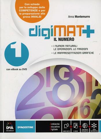 Digimat +. Aritmetica-Geometria-Quaderno competenze. Per la Scuola media. Vol. 1 - Anna Montemurro - Libro De Agostini 2013 | Libraccio.it