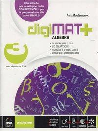 Digimat +. Algebra-Geometria-Quaderno competenze. Con espansione online. Vol. 3 - Anna Montemurro - Libro De Agostini 2013 | Libraccio.it