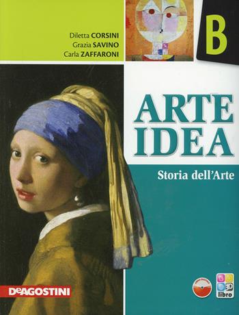 Arte idea. Vol. B-C-Laboratorio. Per la Scuola media. - Diletta Corsini, Carla Zaffaroni - Libro De Agostini Scuola 2013 | Libraccio.it