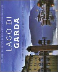 Lago di Garda. I paesaggi lacustri, le colline, la cornice dei monti. Ediz. italiana e tedesca - Donatella Volpi - Libro De Agostini 2012, Album | Libraccio.it