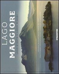Lago Maggiore, lago d'Orta e laghi minori. Ediz. italiana e inglese - Donatella Volpi - Libro De Agostini 2012, Album | Libraccio.it