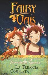 La trilogia completa. Fairy Oak