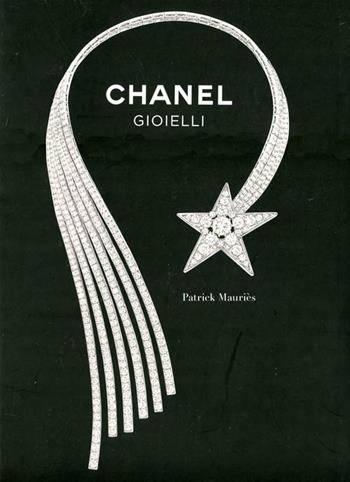 Chanel. Gioielli. Ediz. illustrata - Patrick Mauriès - Libro De Agostini 2012, Miscellanea | Libraccio.it