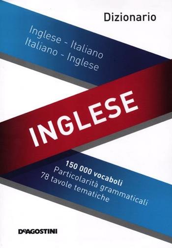 Maxi dizionario inglese. Inglese-italiano, italiano-inglese  - Libro De Agostini 2012 | Libraccio.it