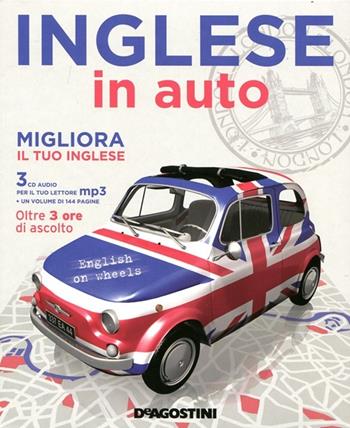 Inglese in auto. Con 3 CD Audio  - Libro De Agostini 2012, Corsi | Libraccio.it