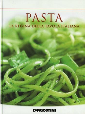 La pasta  - Libro De Agostini 2012 | Libraccio.it