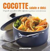 Cocotte salate e dolci