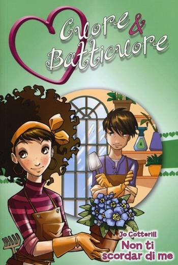 Non ti scordar di me. Cuore & batticuore - Jo Cotterill - Libro De Agostini 2013 | Libraccio.it