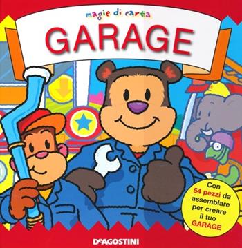 Garage. Magie di carta. Ediz. illustrata - Ruth Martin, Derek Matthews - Libro De Agostini 2013, Scenari animati | Libraccio.it