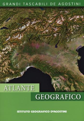 Atlante geografico. Ediz. illustrata  - Libro De Agostini 2013, Grandi tascabili | Libraccio.it