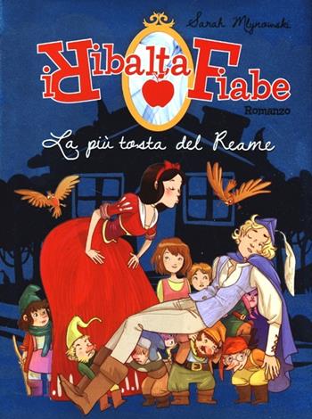 La più tosta del reame. I Ribaltafiabe - Sarah Mlynowski - Libro De Agostini 2013 | Libraccio.it