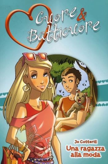 Una ragazza alla moda. Cuore & batticuore - Jo Cotterill - Libro De Agostini 2013 | Libraccio.it