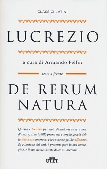 De rerum natura. Testo latino a fronte - Tito Lucrezio Caro - Libro UTET 2013, Classici latini | Libraccio.it