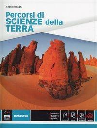 Percorsi di scienze della terra. Con e-book. Con espansione online - Gabriele Longhi - Libro De Agostini 2014 | Libraccio.it