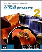 Percorsi di scienze integrate. Con e-book. Con espansione online. Vol. 2