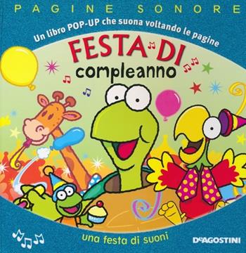 Festa di compleanno. Libro pop-up. Ediz. illustrata - Derek Matthews, Beth Harwood - Libro De Agostini 2013, Pagine sonore | Libraccio.it