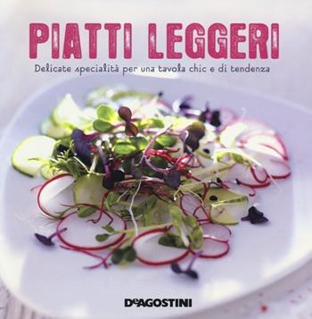 Piatti leggeri - Marie-Laure Tombini - Libro De Agostini 2013, Momenti di gusto | Libraccio.it