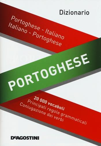 Dizionario portoghese. Portoghese-italiano, italiano-portoghese  - Libro De Agostini 2013 | Libraccio.it